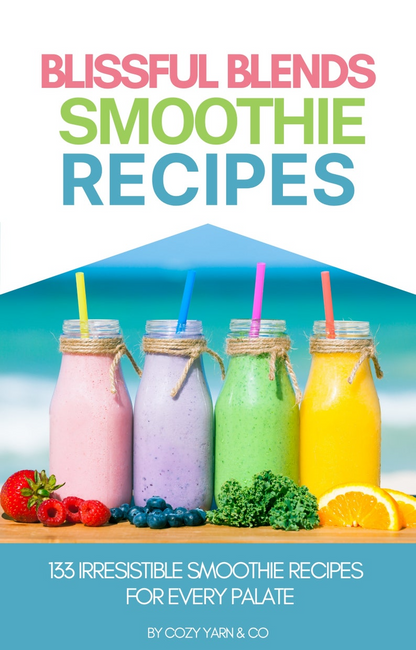 133 Recipes Blissful Blends Irresistible Healthy Smoothies Cookbook - Instant pdf download - Smoothie Ideas + Bonus Meal Planner